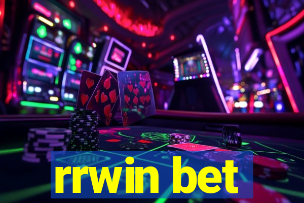 rrwin bet